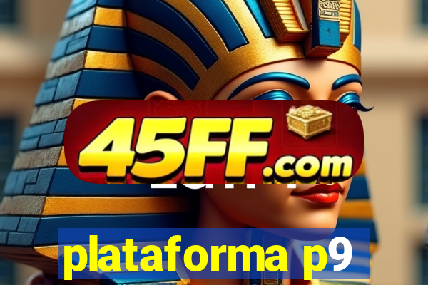 plataforma p9